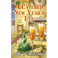 A Catered New Year&rsquo;&rsquo;s Eve