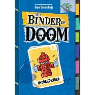Hydrant-Hydra: A Branches Book (the Binder of Doom #4)