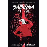 Path of Night (Chilling Adventures of Sabrina, Novel 3)