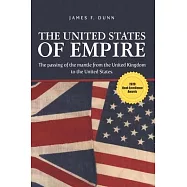 The United States of Empire: The Passing of the Mantle from the United Kingdom to the United States