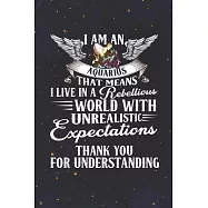 Aquarius: 150 Pages - Large (6 x 9 inches) I&rsquo;&rsquo;m An Aquarius Live In The Rebellious World With Unrealistic Expectations
