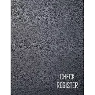 Check Register: Check Log Book, Debit Card Ledger, Check and Debit Card Register (110 pages, 8.5 x 11 inch)