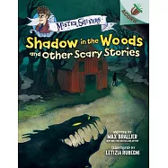 Shadow in the Woods and Other Scary Stories: An Acorn Book (Mister Shivers #2)