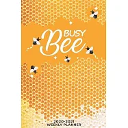 Busy Bee 2020-2021 Weekly Planner: January to December - Two Year Weekly Planner with Vision Board, Notes, and To-Do