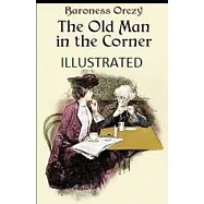 The Old Man in the Corner Illustrated