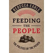 Feeding the People: The Politics of the Potato