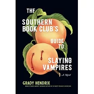 The Southern Book Club’s Guide to Slaying Vampires