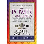 The Power of Awareness (Condensed Classics): The Extraordinary Guide to Your Limitless Potential--Now in a Special