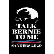 Talk Bernie to Me Sanders 2020: Weekly School Planner - 6"x9" - 120 pages - Sections to record Notes, Homework, to-do