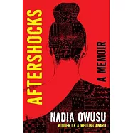 Aftershocks: A Memoir