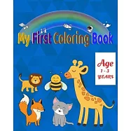 My first coloring book: for Kids Ages 1-3 - Fun with Numbers, Letters, Colors, and Animals. 121 pages Dimension (8 x 10