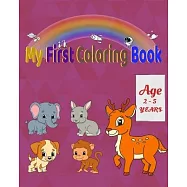 My first coloring book: for Kids Ages 2-5 - Fun with Colors, and Animals. 121 pages Dimension (8 x 10 inc)