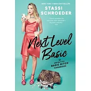 Next Level Basic: The Definitive Basic Bitch Handbook