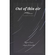 Out of thin air: a collection of poems