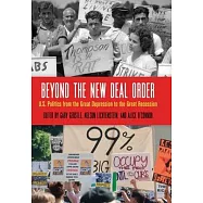 Beyond the New Deal Order: U.S. Politics from the Great Depression to the Great Recession