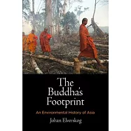 The Buddha’s Footprint: An Environmental History of Asia