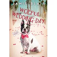 Woeful Wedding Day: Dog Days Mystery #5, A humorous cozy mystery
