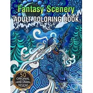 Fantasy Scenery Adult Coloring Book: Enchanted Forest Animals, Cute Fantasy Scenes, and Beautiful Fantasy Women, Cute
