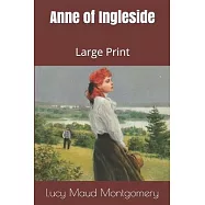 Anne of Ingleside: Large Print