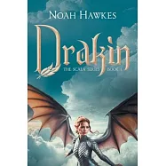 Drakin: The Scala Series Book 1