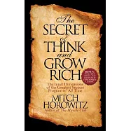 The Secret of Think and Grow Rich: The Inner Dimensions of the Greatest Success Program of All Time