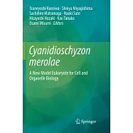 Cyanidioschyzon Merolae: A New Model Eukaryote for Cell and Organelle Biology