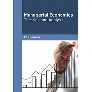 Managerial Economics: Theories and Analysis