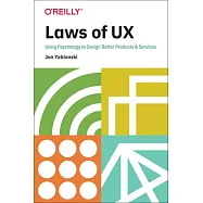 Laws of UX: Using Psychology to Design Better Products & Services