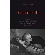 Scenarios III: Stroszek; Nosferatu, Phantom of the Night; Where the Green Ants Dream; Cobra Verde