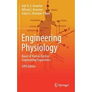 Engineering Physiology: Bases of Human Factors Engineering/ Ergonomics