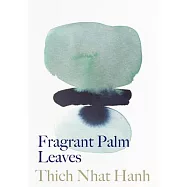 Fragrant Palm Leaves: Journals 1962-1966