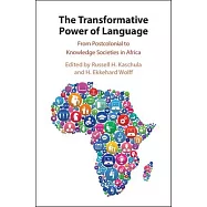 The Transformative Power of Language: From Postcolonial to Knowledge Societies in Africa