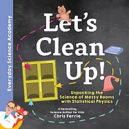 Let’s Clean Up!: Unpacking the Science of Messy Rooms with Statistical Physics