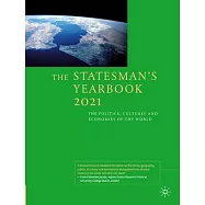 The Statesman’s Yearbook 2021: The Politics, Cultures and Economies of the World