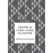 Sartre in Cuba-Cuba in Sartre