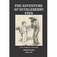The Adventure of Huckleberry Finn (Tom Sawyer’’s Comrade) Edition 2020: Black Cover, Big Font Size, Easy to Read with