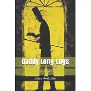 Daddy Long-Legs: Large Print