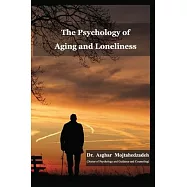 The Psychology of Aging and Loneliness