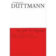The Gift of Language: Memory and Promise in Adorno, Benjamin, Geidegger, and Rosenzweig