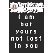 Valentine QuizzI am not yours not lost in you Not lost...: Word scramble game is one of the fun word search games for
