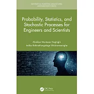 Probability, Statistics, and Stochastic Processes for Engineers and Scientists