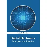 Digital Electronics: Principles and Theories