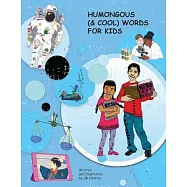 Humongous (& Cool) Words for Kids: (british-English Edition)