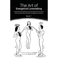 The Art of Energetical Lovemaking: Book 1