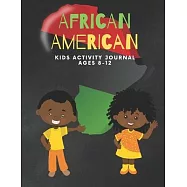 African American Kids Activity Journal: Coloring, Word Search, Word Match, Mazes, 3 Level Sudoku, Connect the Dots