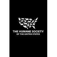 The Humane Society of the United States: Blank Lined Notebook Journal for Work, School, Office - 6x9 110 page