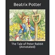 The Tale of Peter Rabbit (Annotated)