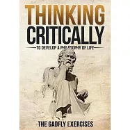 Thinking Critically to Develop a Philosophy of Life: The Gadfly Exercises