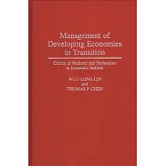 Management of Developing Economies in Transition: Choice of Methods and Techniques in Economic Reform