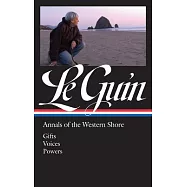 Ursula K. Le Guin: Annals of the Western Shore (Loa #335): Gifts / Voices / Powers